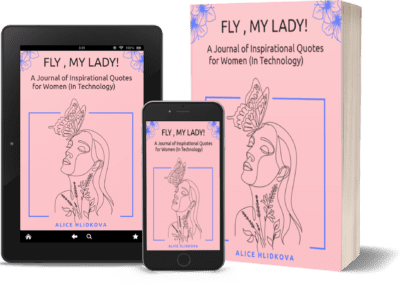 Fly, My Lady: A Journal of Inspirational Quotes for Women (In Technology)